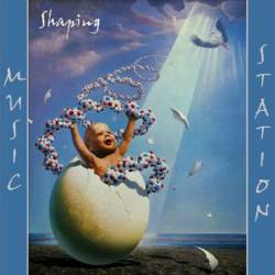 Music Station : Shaping